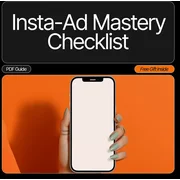 Insta-Ad Mastery Checklist: The Ultimate Guide to Creating High-Impact Instagram Ads